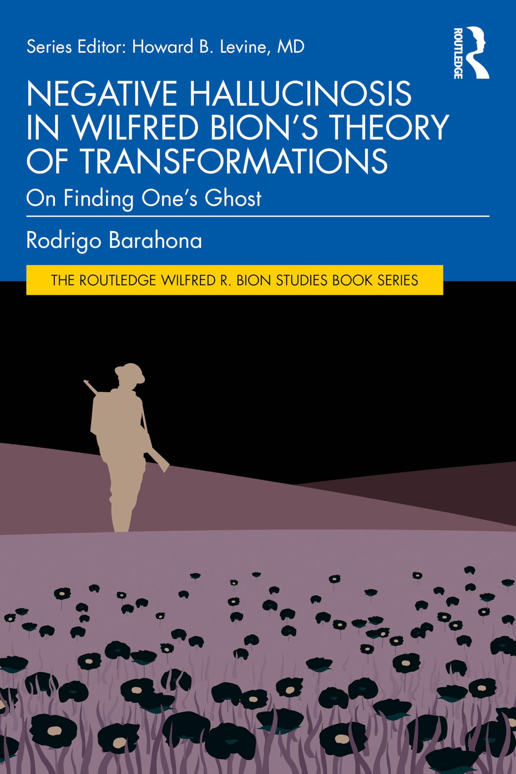 Negative Hallucinosis in Wilfred Bion's Theory of Transformations Medicine