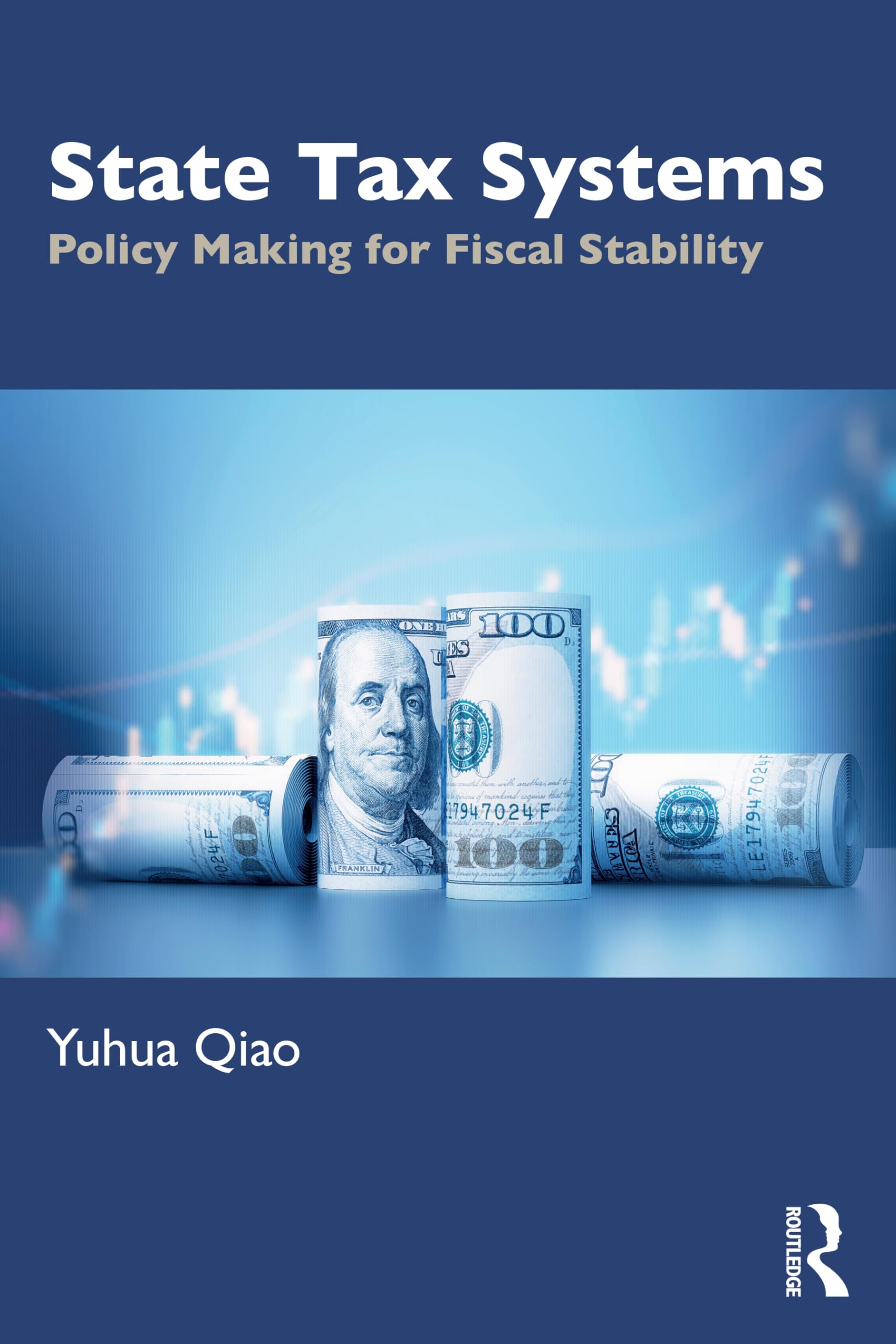 State Tax Systems: Policy Making for Fiscal Stability Business, Finance & Career