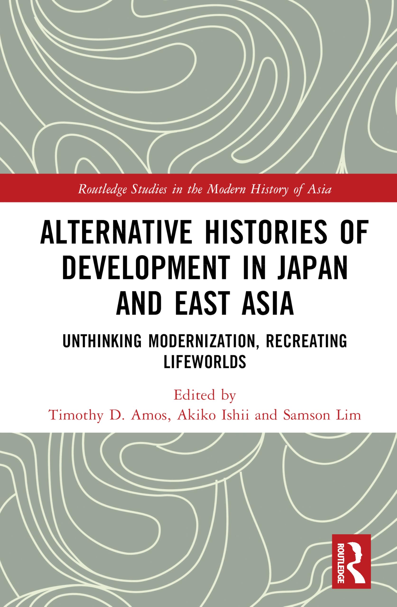 Alternative Histories of Development in Japan and East Asia Social Sciences