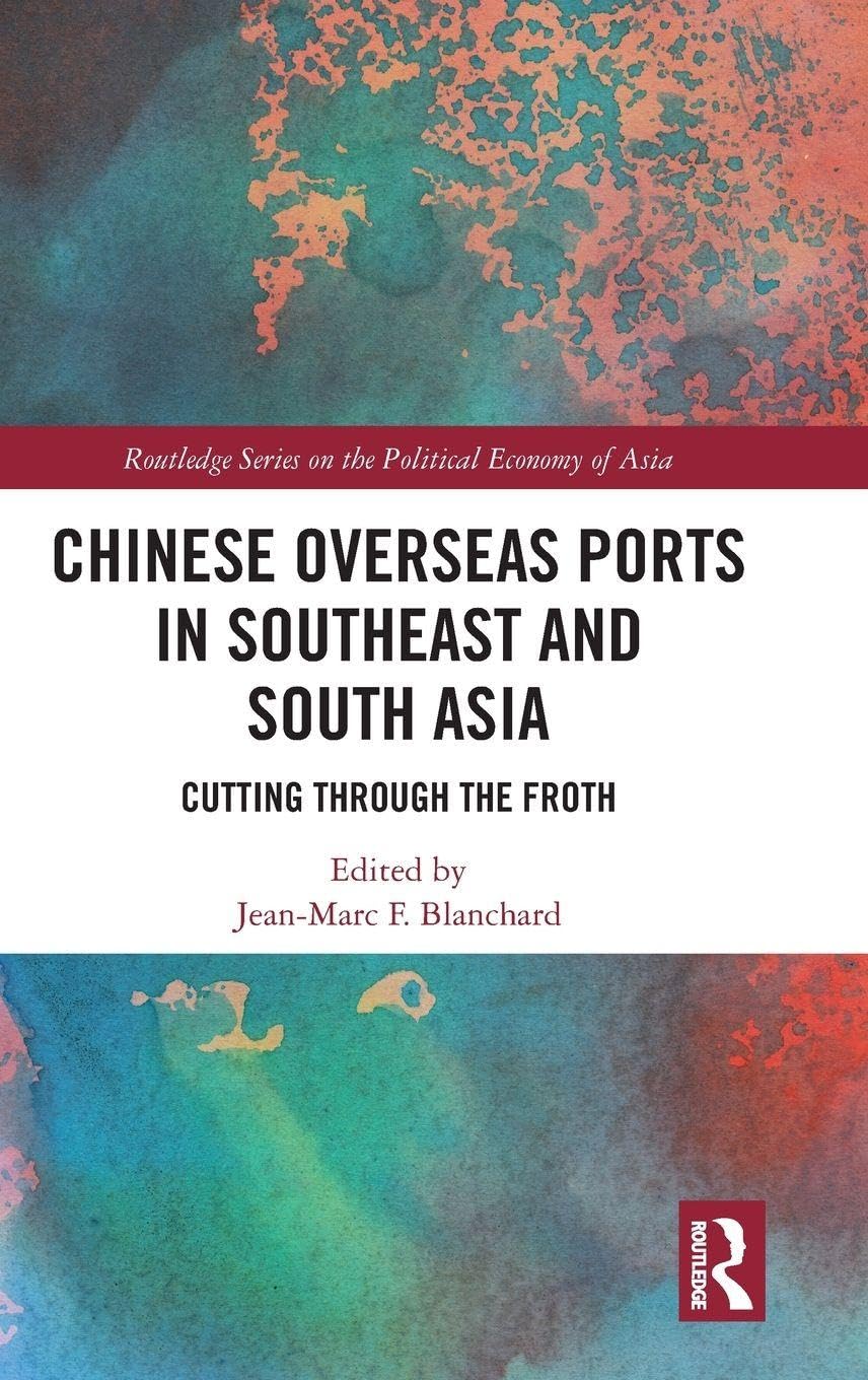 Chinese Overseas Ports in Southeast and South Asia Social Sciences