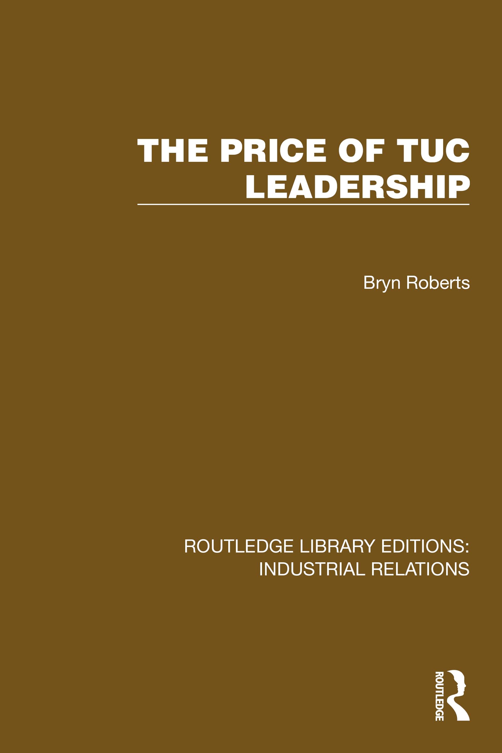 The Price of TUC Leadership Books