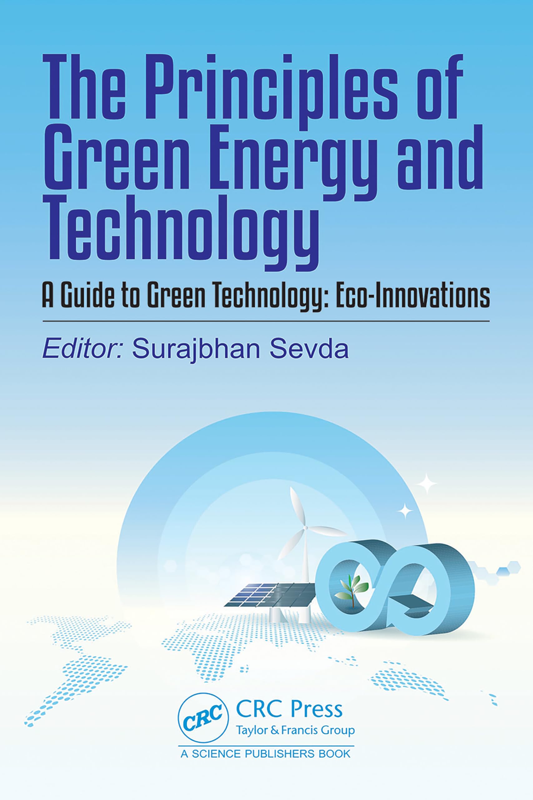 The Principles of Green Energy and Technology, Volume 2 Business & Technology