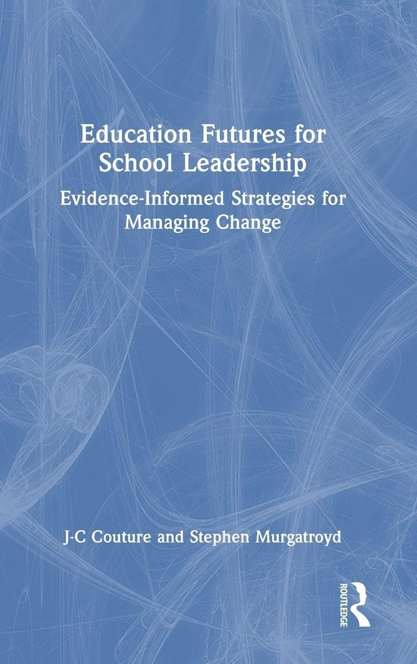 Education Futures for School Leadership Education & Training