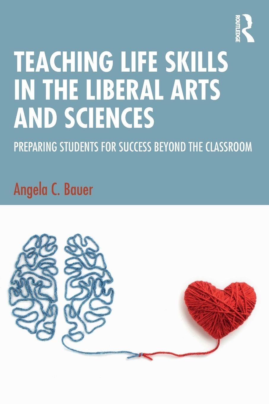 Teaching Life Skills in the Liberal Arts and Sciences Business, Finance & Career