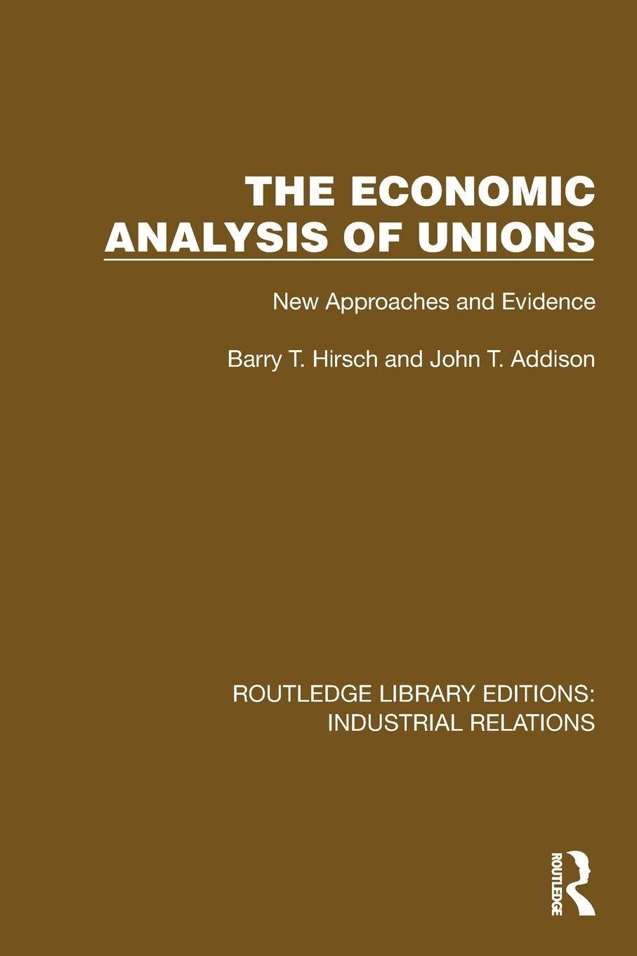 The Economic Analysis of Unions Books