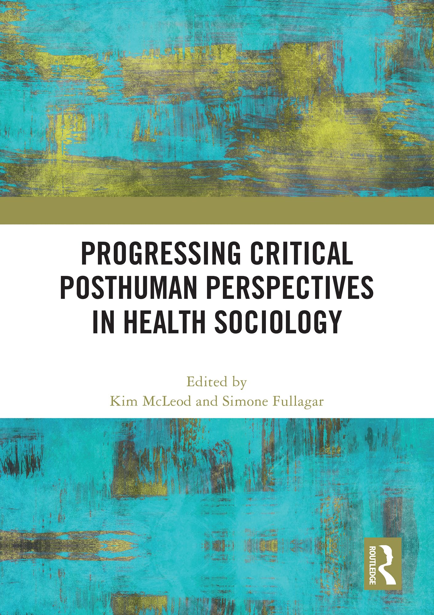 Progressing Critical Posthuman Perspectives in Health Sociology Medicine