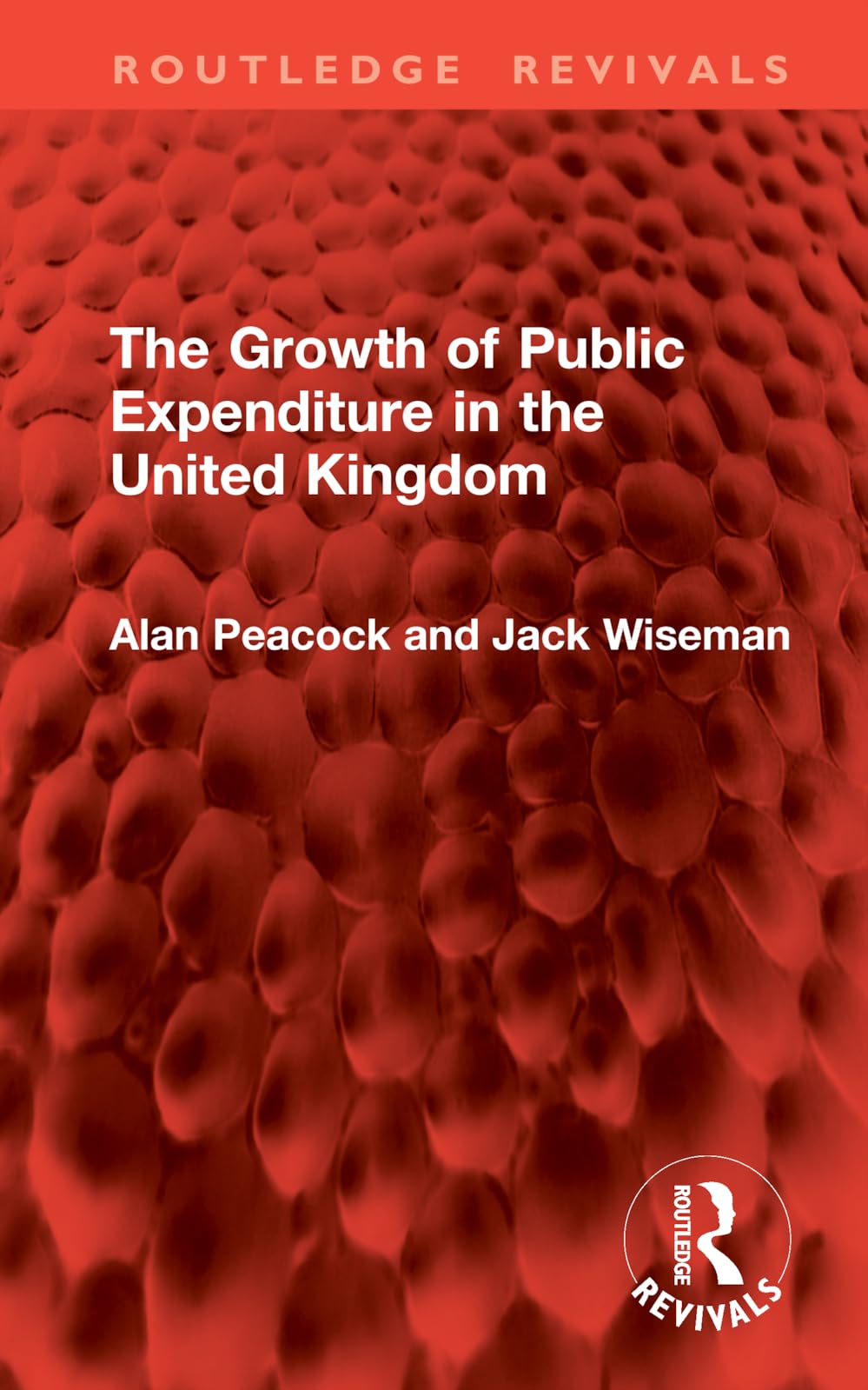 The Growth of Public Expenditure in the United Kingdom Law