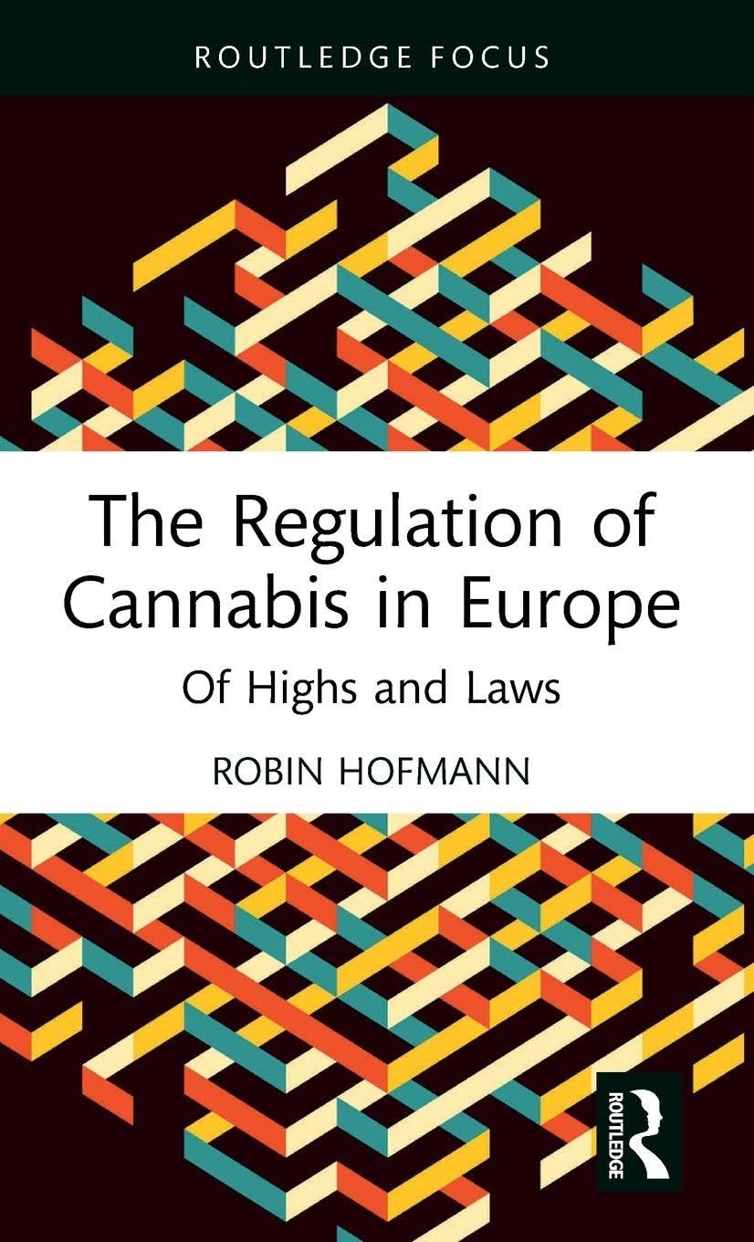 The Regulation of Cannabis in Europe Law