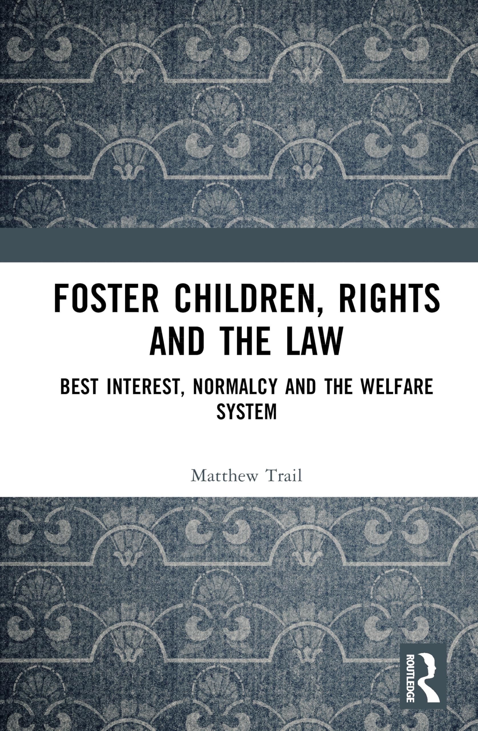Foster Children, Rights and the Law Law
