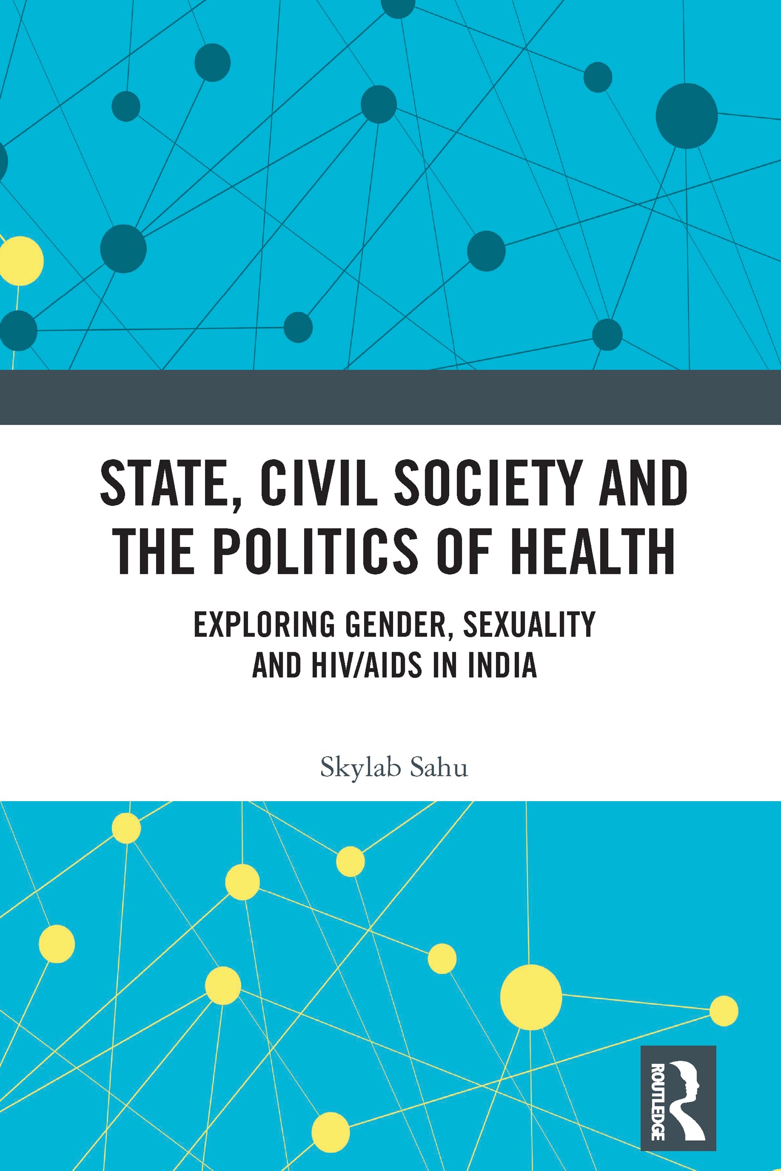 State, Civil Society and the Politics of Health Medicine
