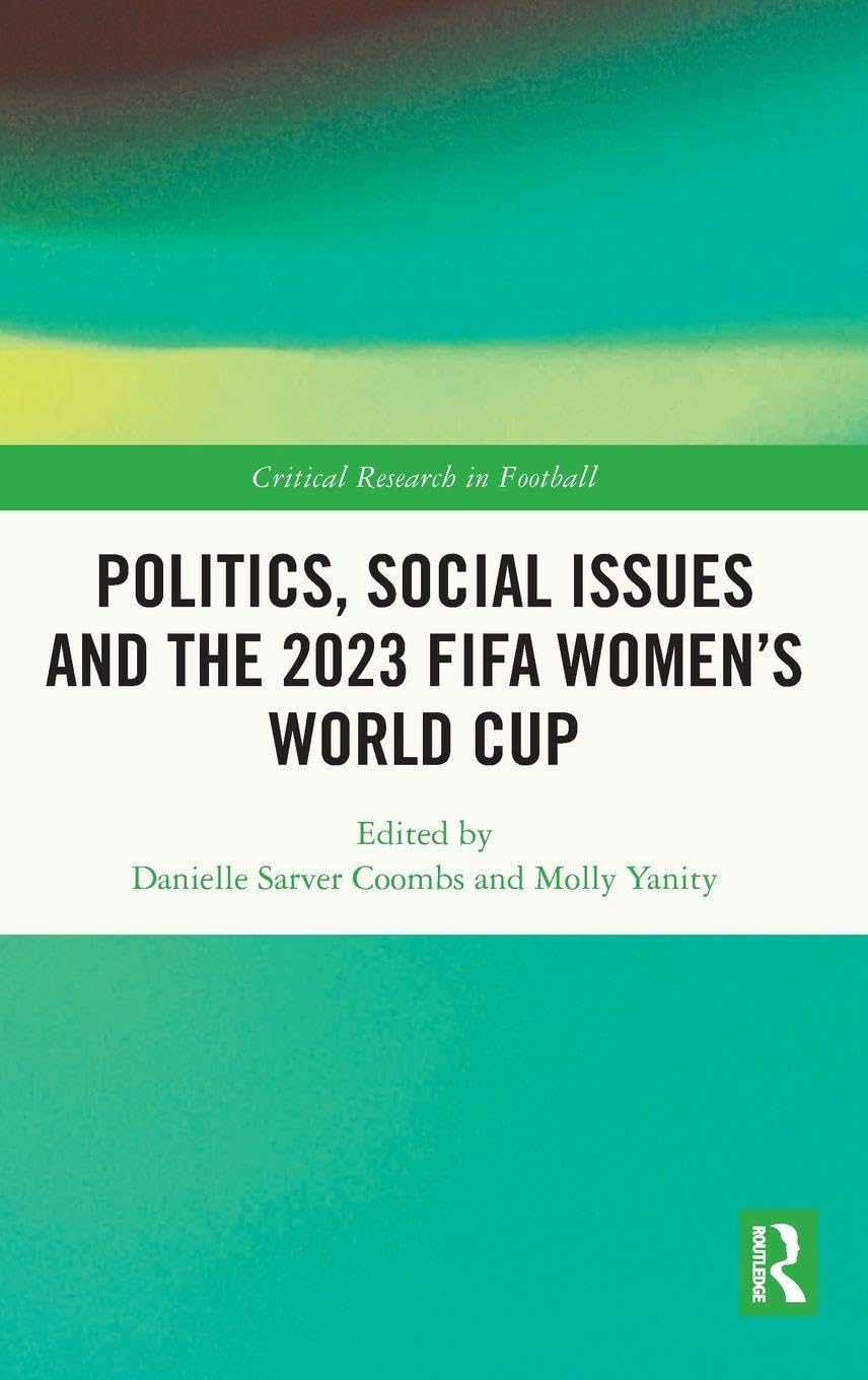 Politics, Social Issues and the 2023 FIFA Women's World Cup Social Sciences