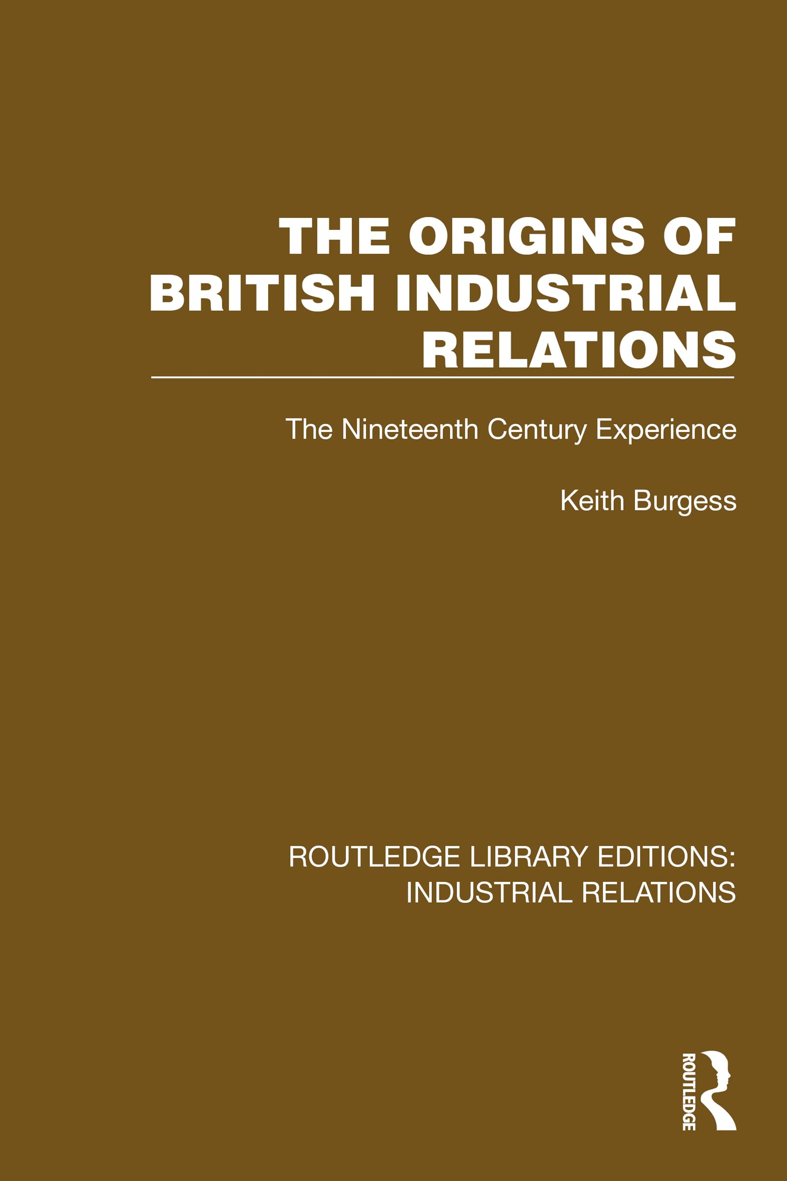 The Origins of British Industrial Relations Books