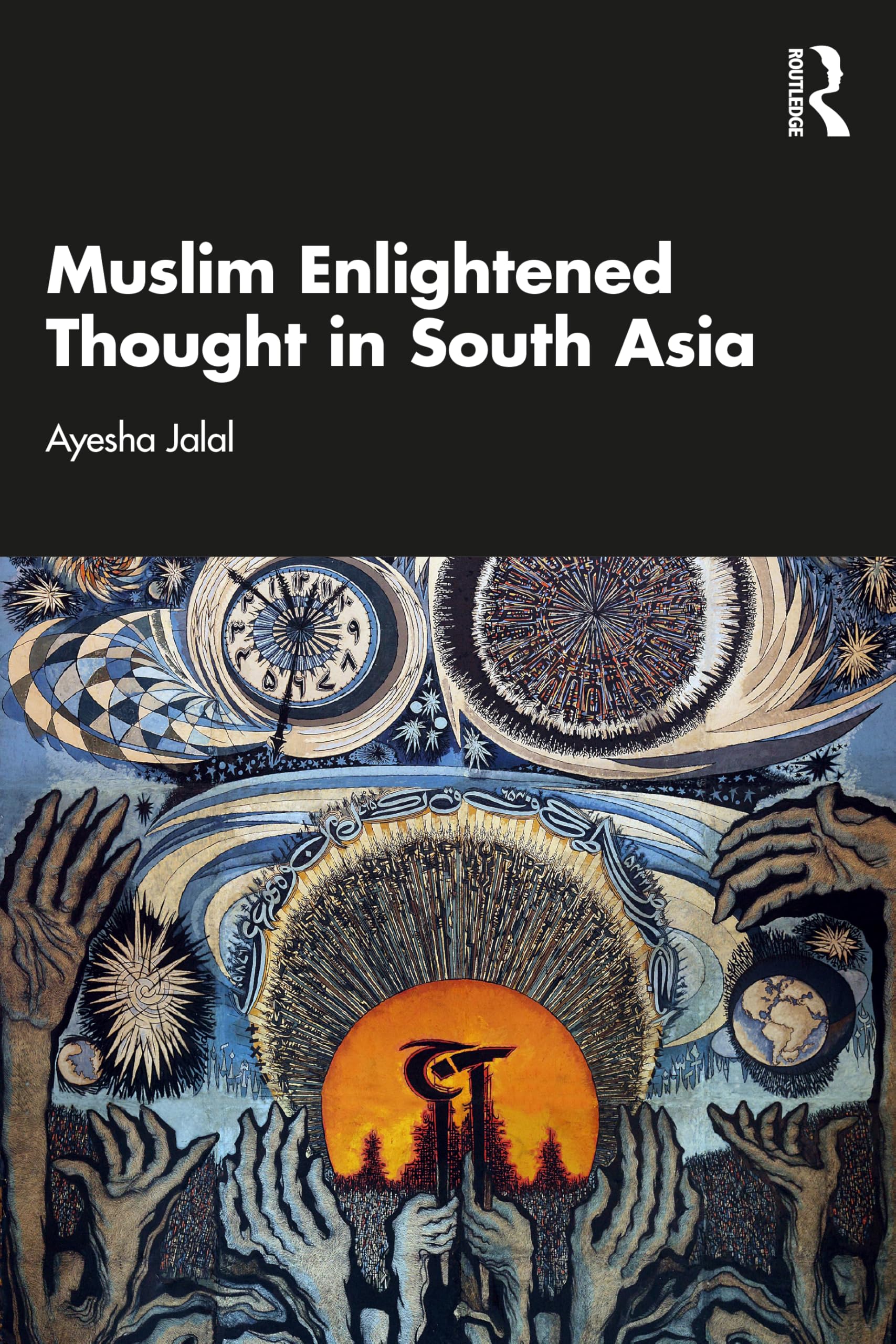 Muslim Enlightened Thought in South Asia Philosophy