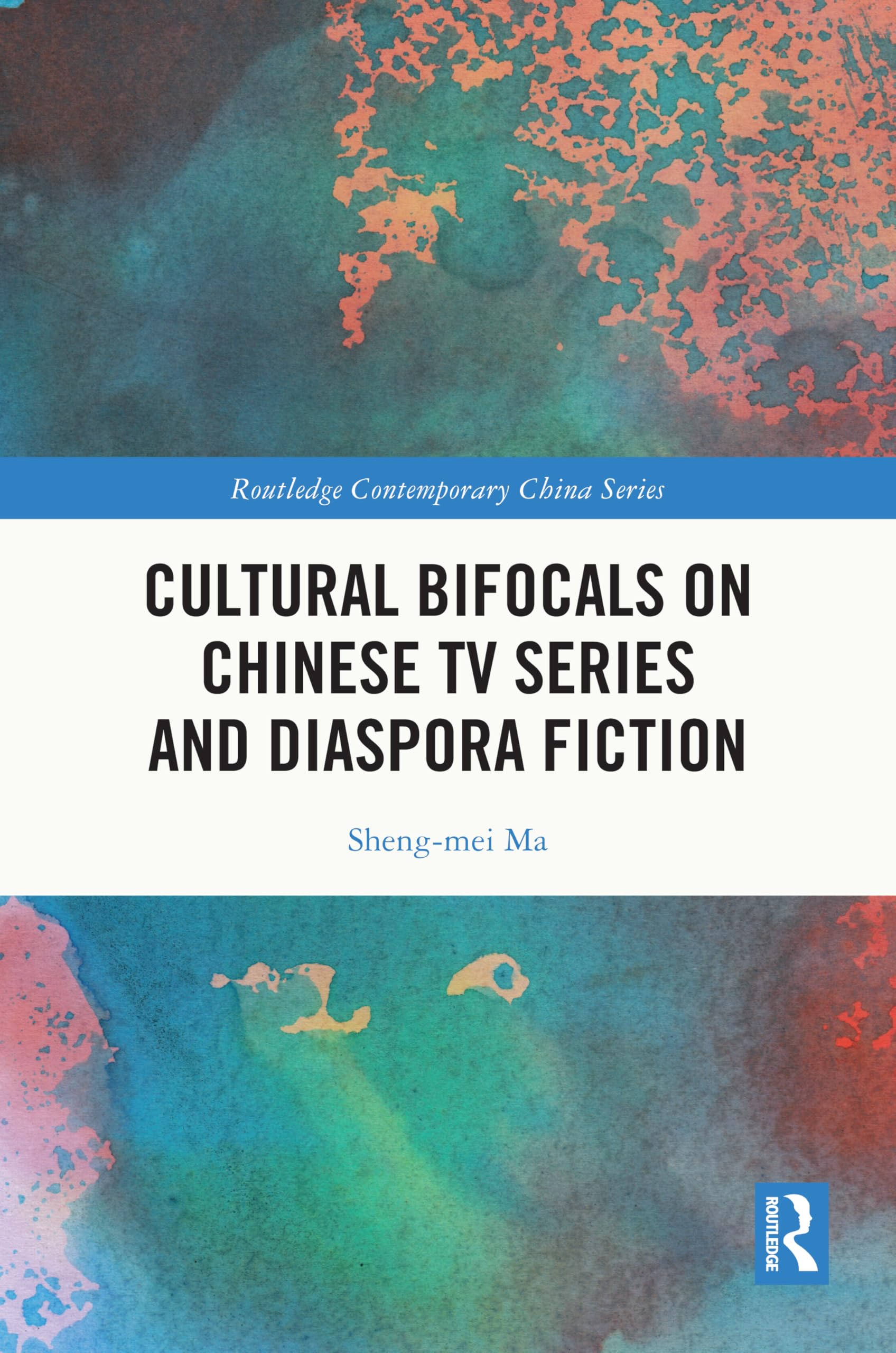 Cultural Bifocals on Chinese TV Series and Diaspora Fiction Media & Communication