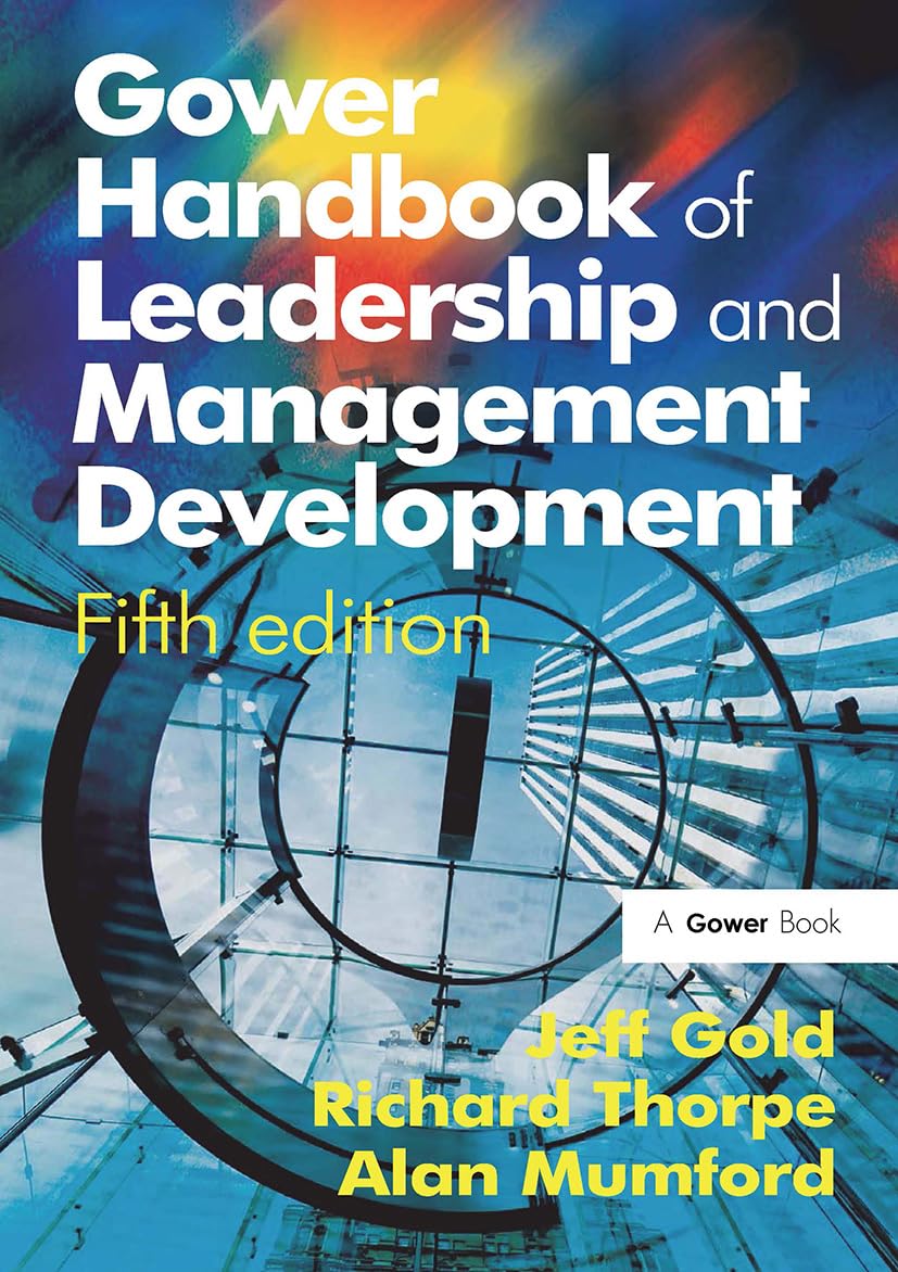 Gower Handbook of Leadership and Management Development Business, Finance & Career
