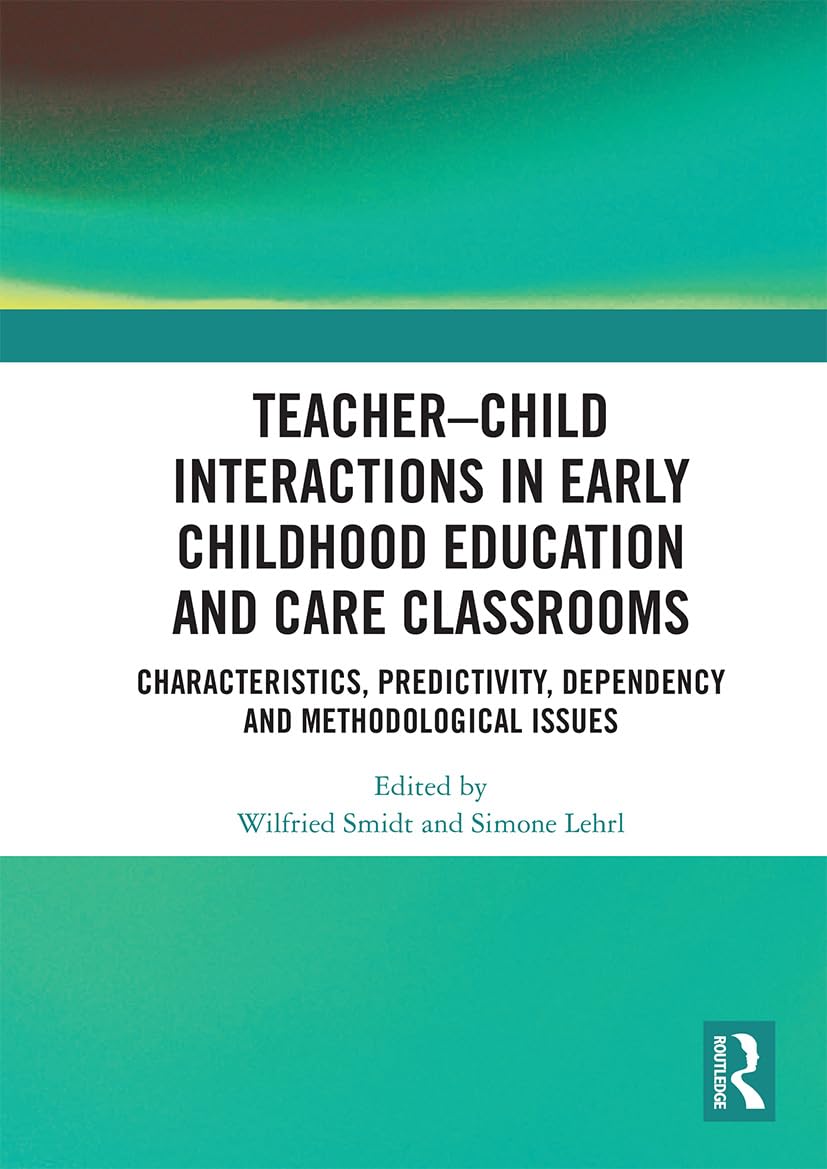 Teacher-Child Interactions in Early Childhood Education and Care Classrooms Study Guides
