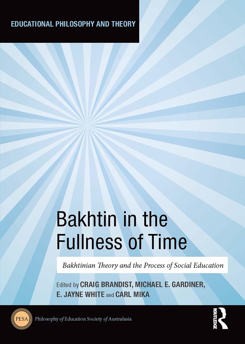 Bakhtin in the Fullness of Time Philosophy