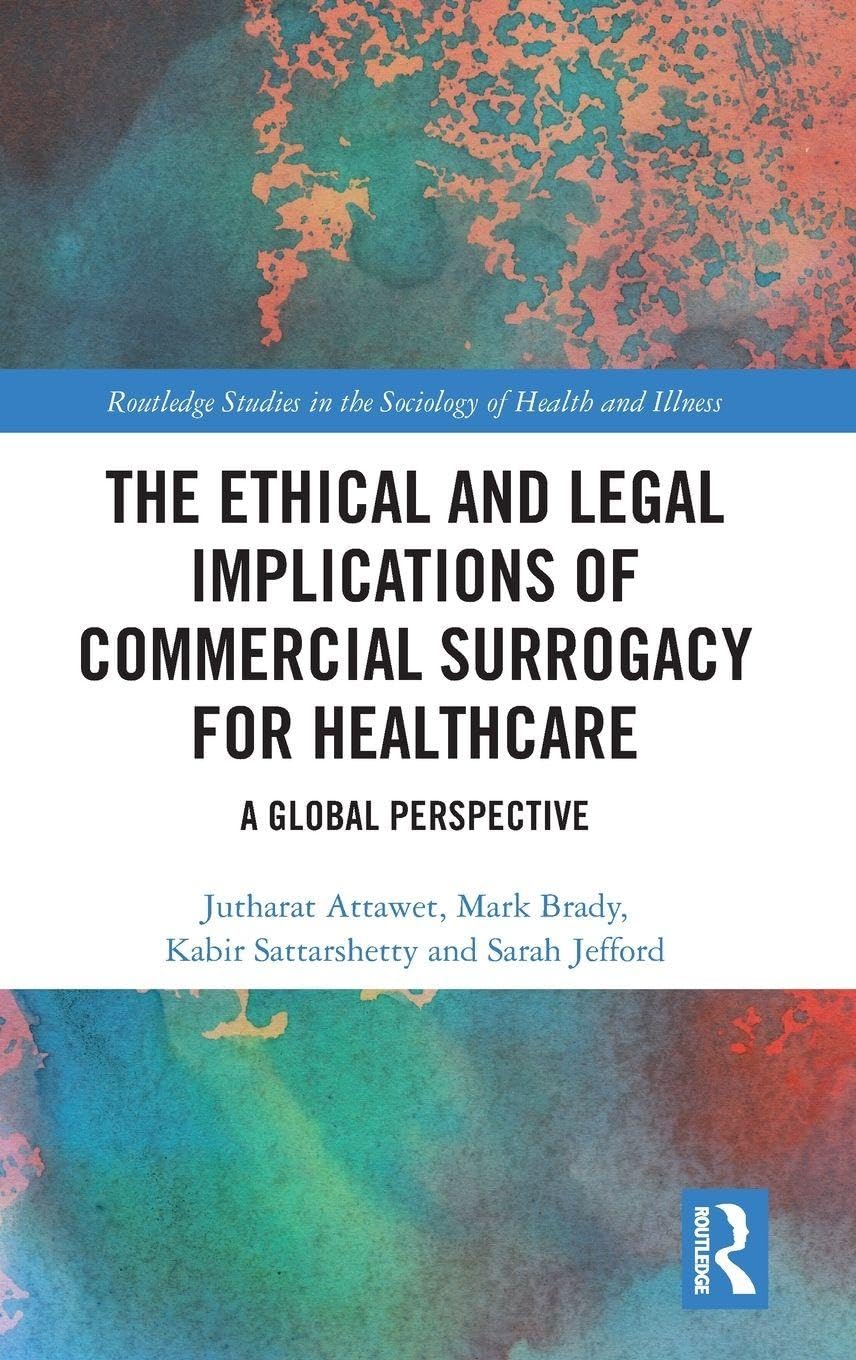 The Ethical and Legal Implications of Commercial Surrogacy for Healthcare Medicine