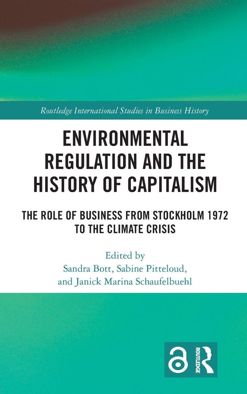 Environmental Regulation and the History of Capitalism Law