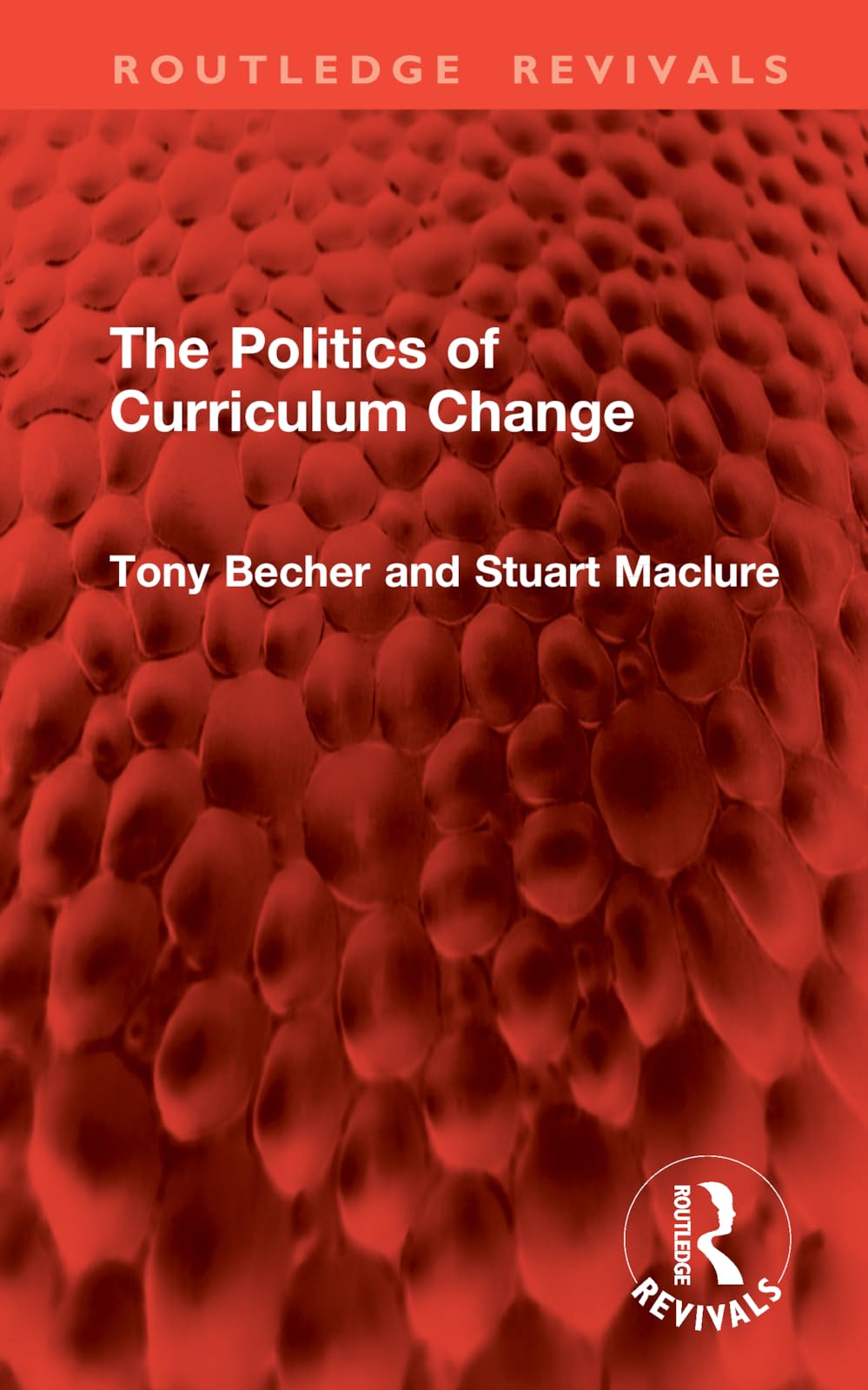 The Politics of Curriculum Change Education & Training