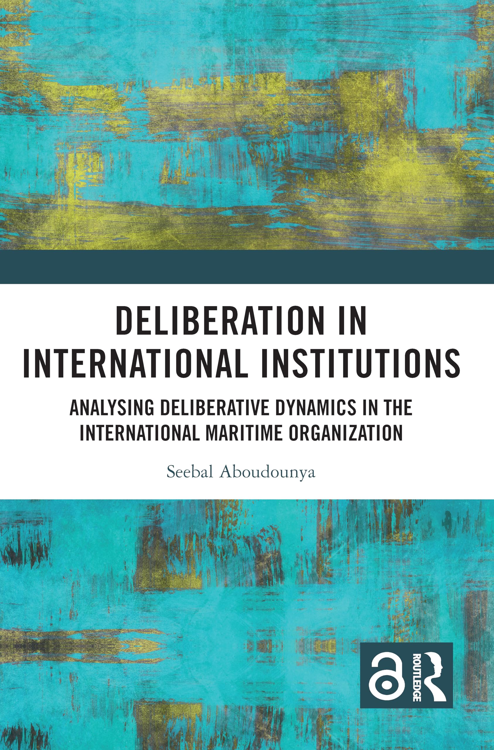 Deliberation in International Institutions Law