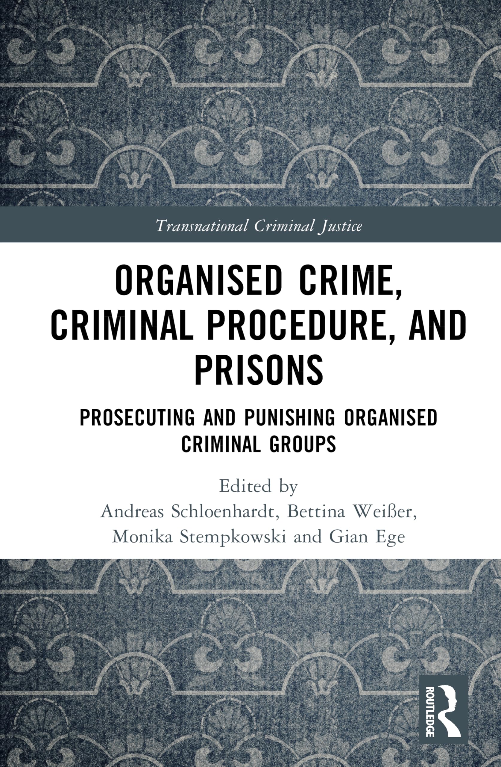 Organised Crime, Criminal Procedure, and Prisons Law