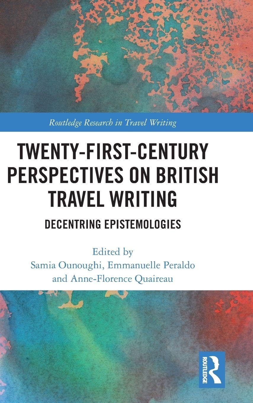 Twenty-First-Century Perspectives on British Travel Writing Social Sciences