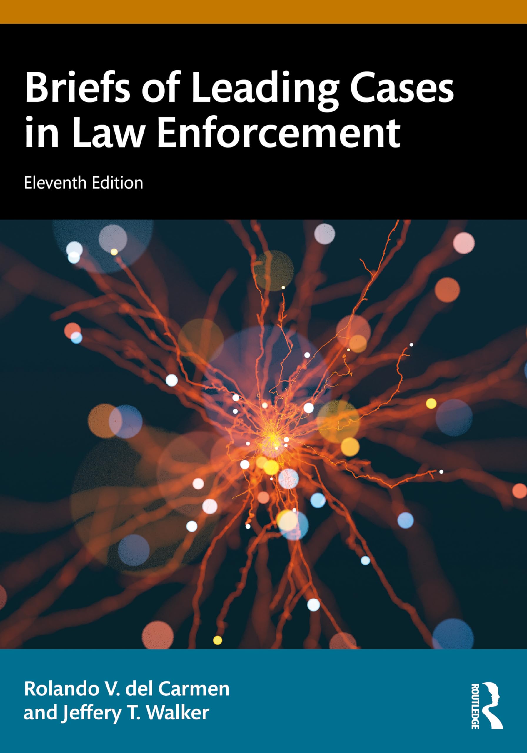 Briefs of Leading Cases in Law Enforcement Law