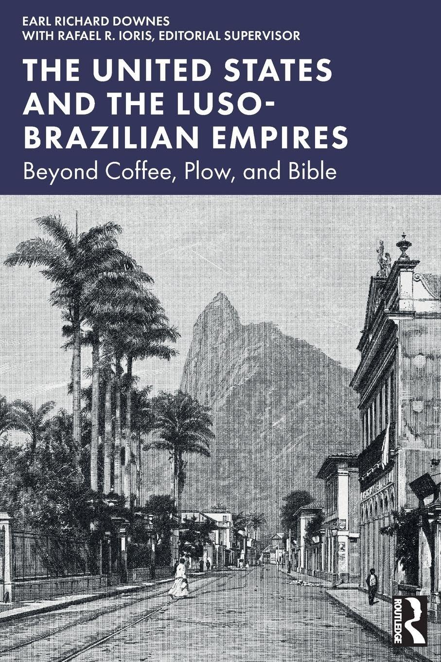 The United States and the Luso-Brazilian Empires Books
