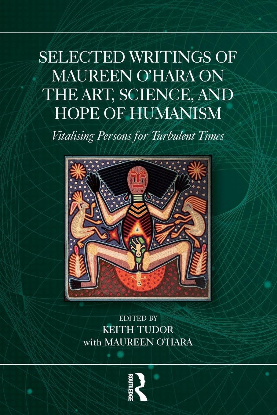Selected Writings of Maureen O'Hara on the Art, Science, and Hope of Humanism Medicine