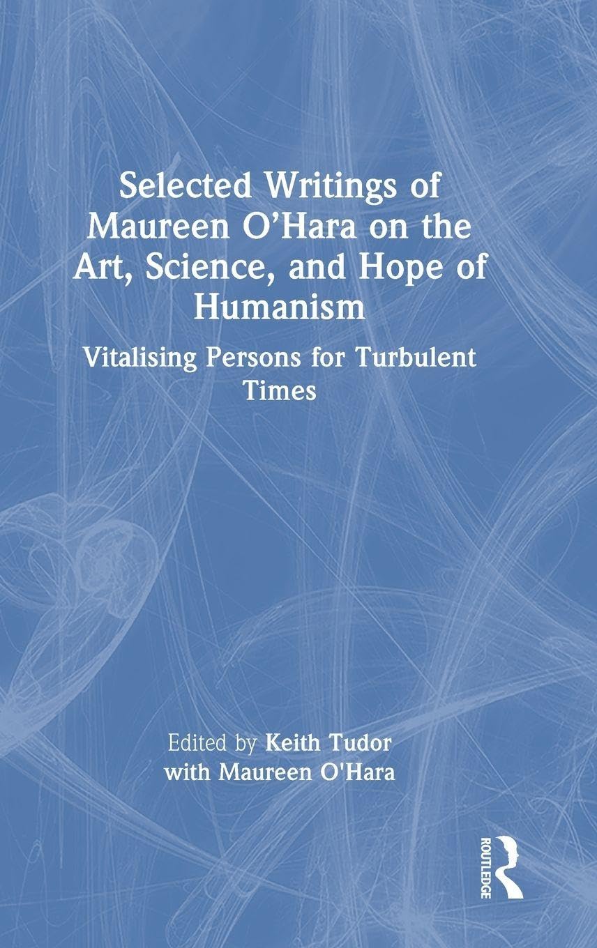 Selected Writings of Maureen O'Hara on the Art, Science, and Hope of Humanism Medicine