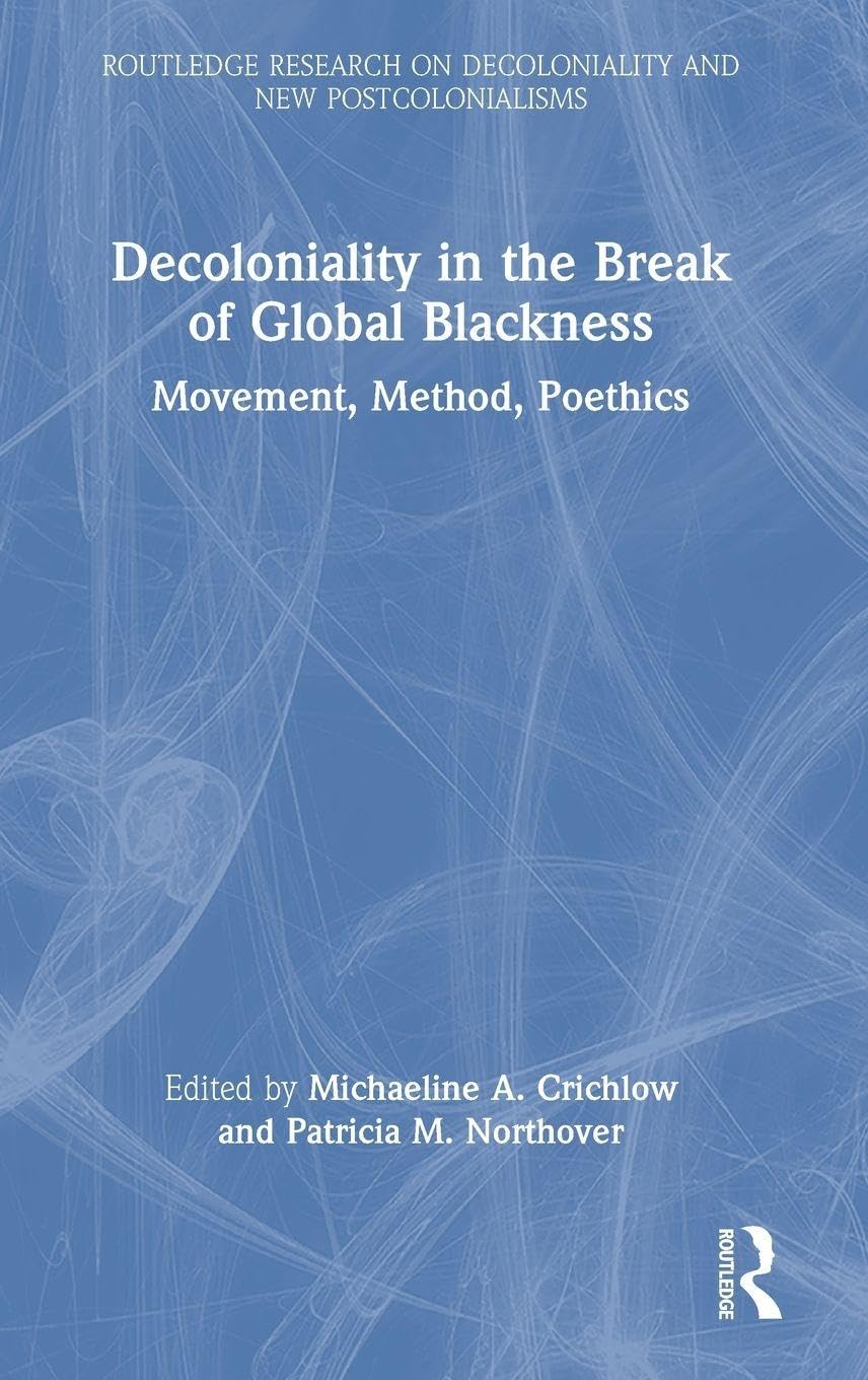 Decoloniality in the Break of Global Blackness Law