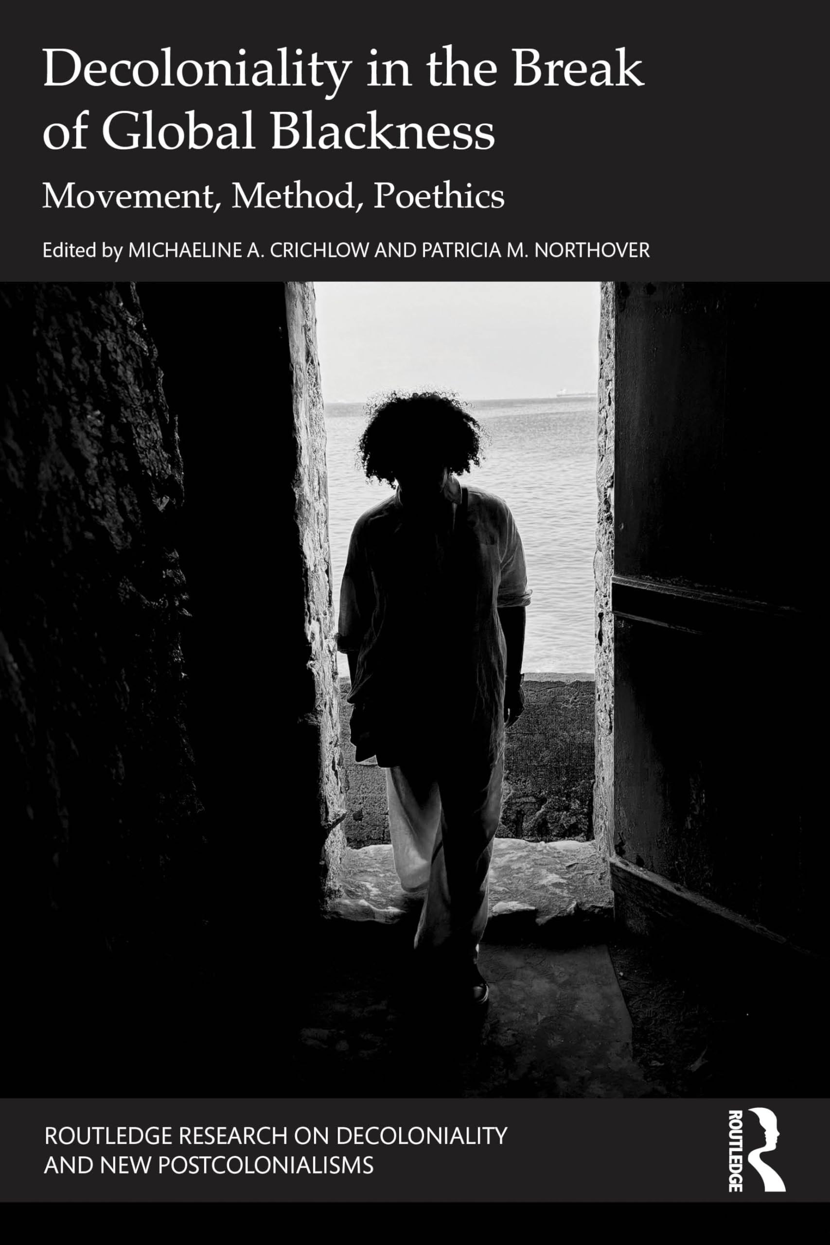 Decoloniality in the Break of Global Blackness Books