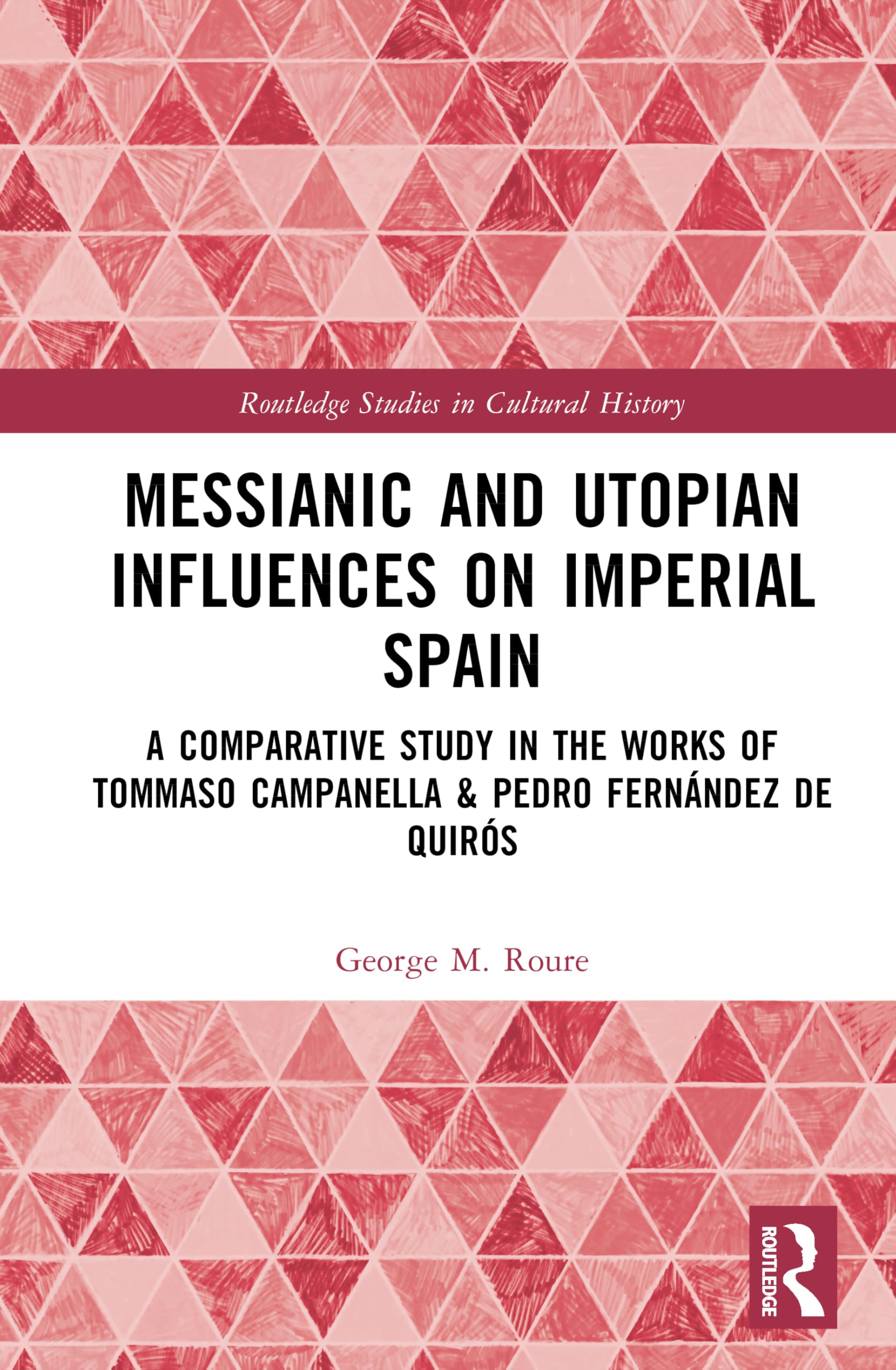 Messianic and Utopian Influences on Imperial Spain Politics & History