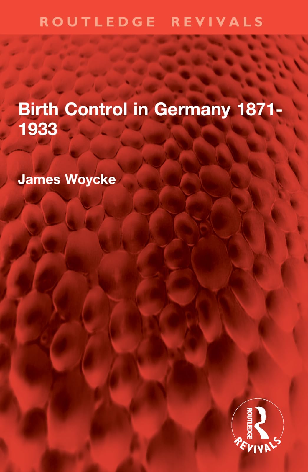 Birth Control in Germany 1871-1933 (Routledge Revivals) Books