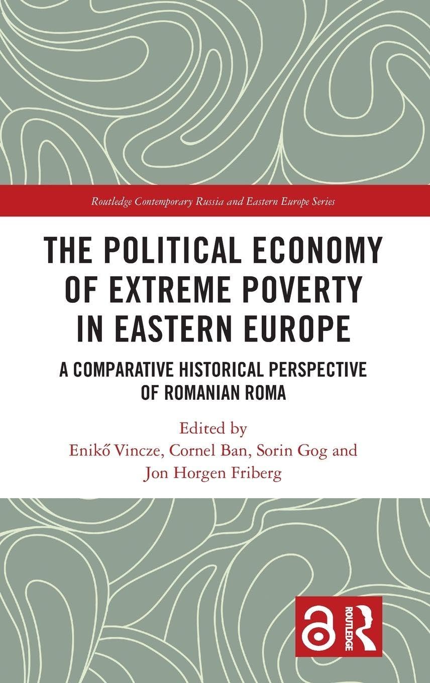 The Political Economy of Extreme Poverty in Eastern Europe Books