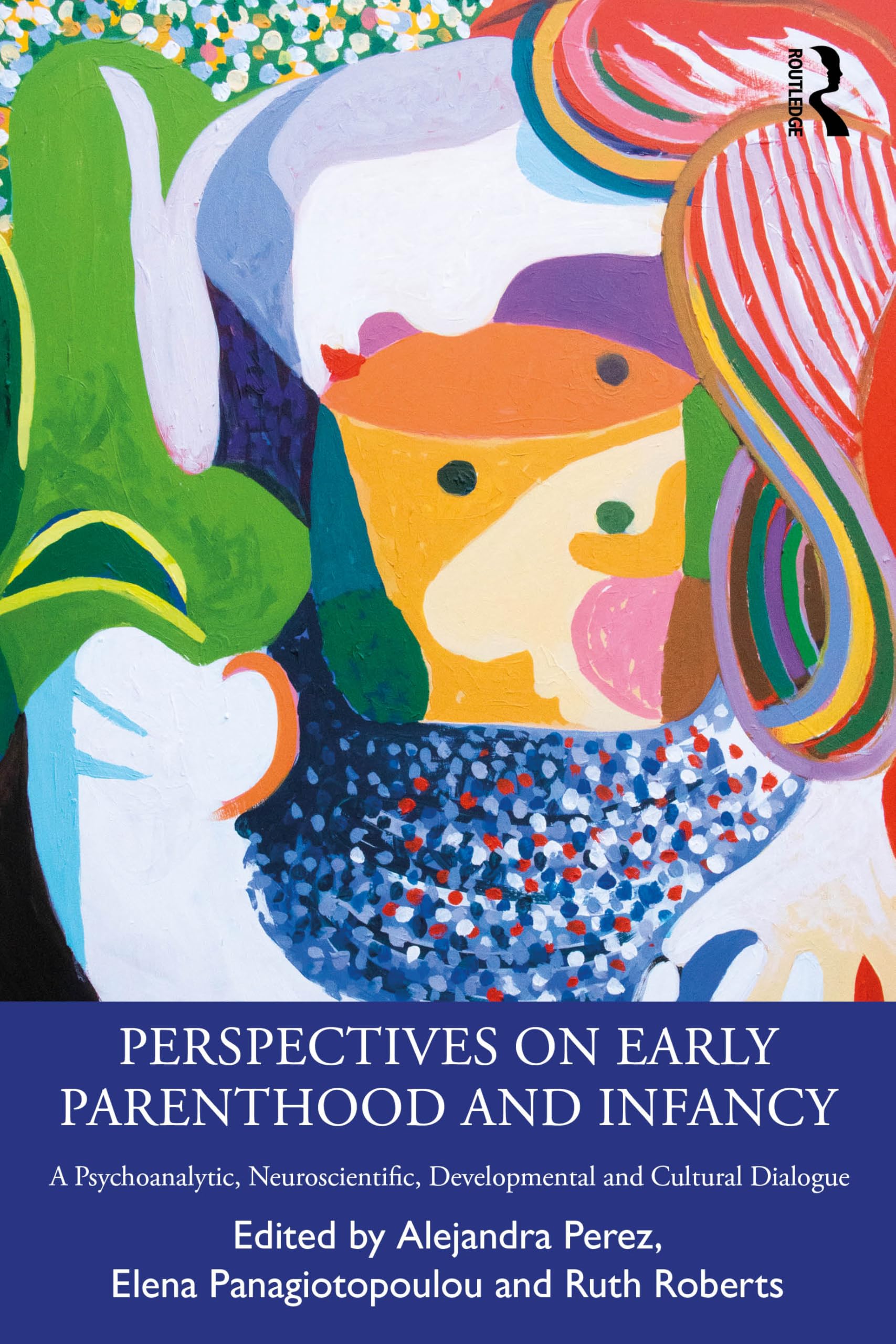 Perspectives on Early Parenthood and Infancy Medicine