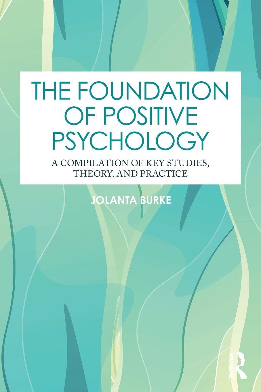 The Foundation of Positive Psychology Social Sciences
