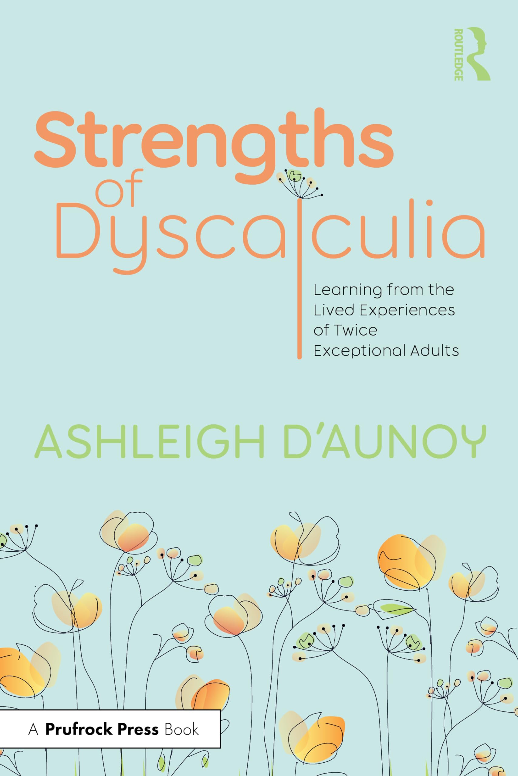Strengths of Dyscalculia Education & Training