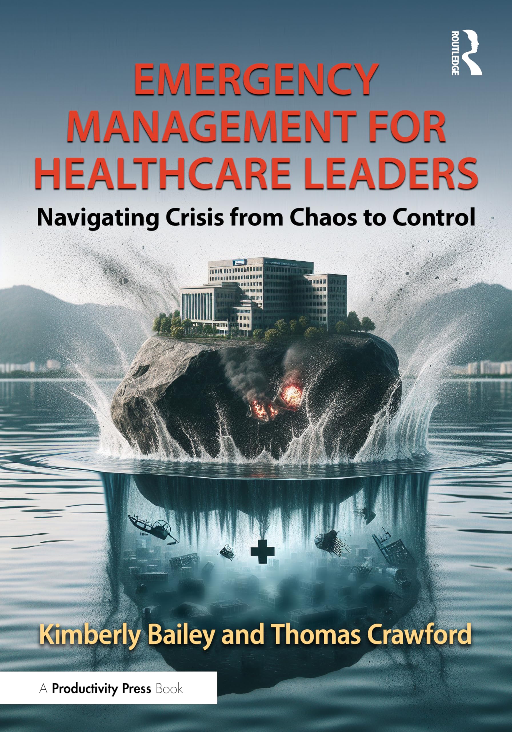 Emergency Management for Healthcare Leaders Medicine