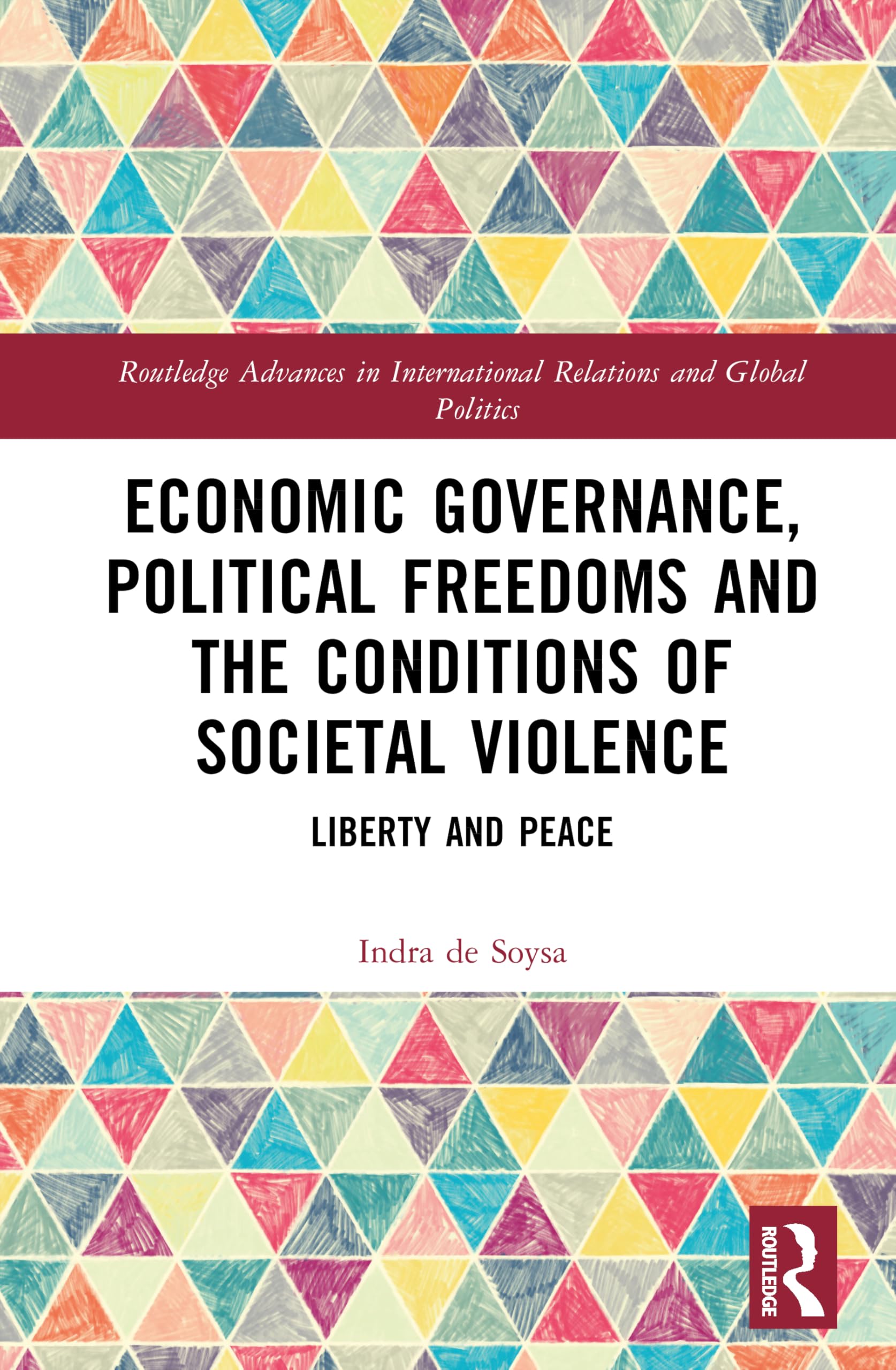 Economic Governance, Political Freedoms and the Conditions of Societal Violence Law