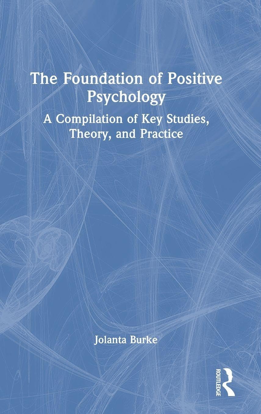 The Foundation of Positive Psychology Social Sciences