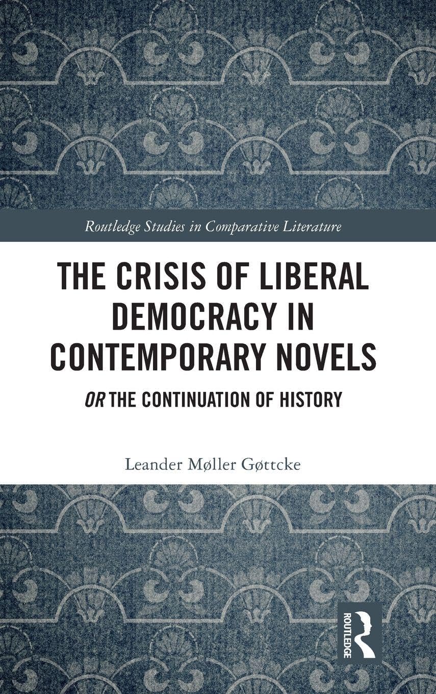 The Crisis of Liberal Democracy in Contemporary Novels Contemporary literature