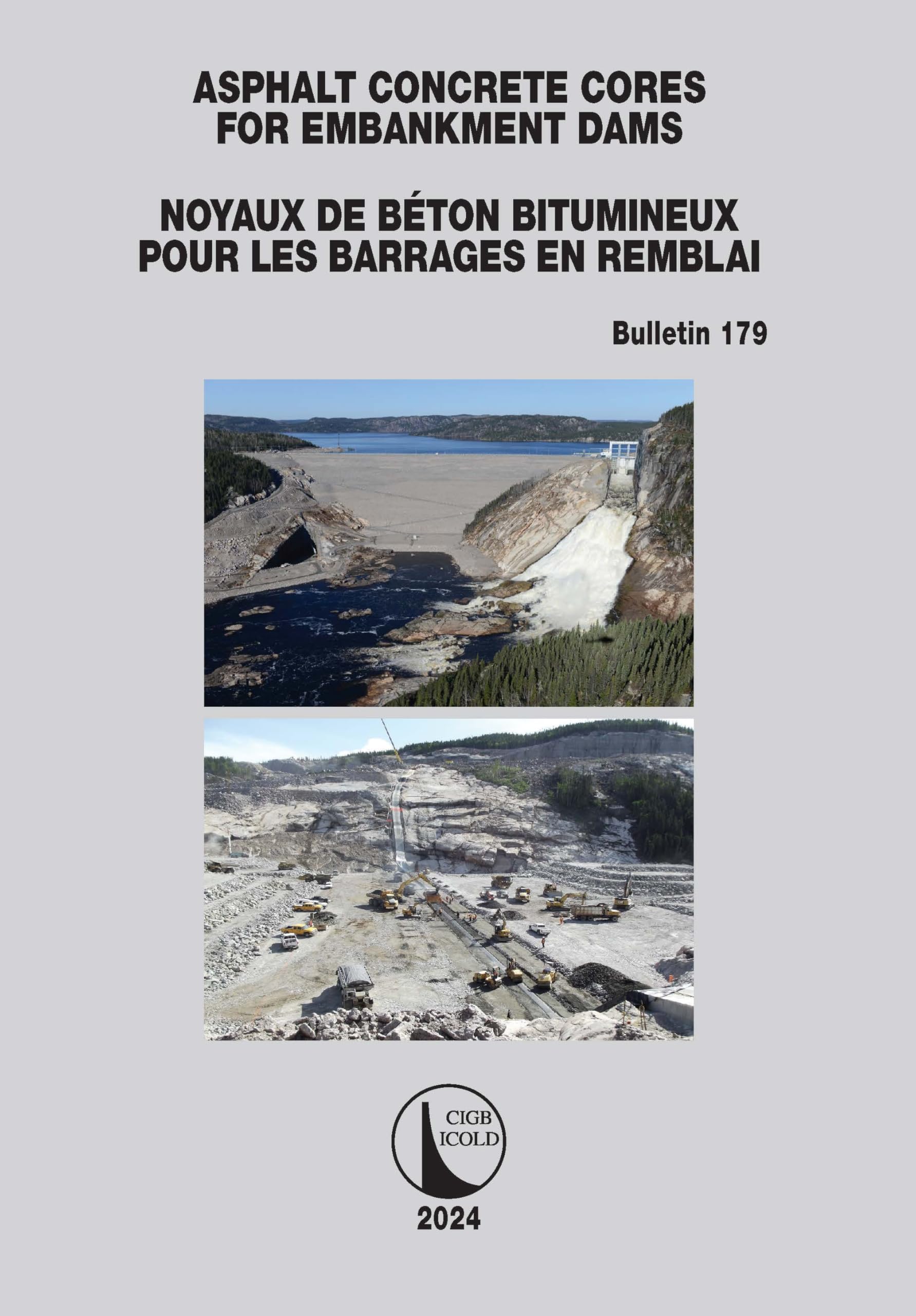 Asphalt Concrete Cores for Embankment Dams / Noyaux de Béton Bitumineux Pour Les Barrages en Remblai Business, Finance & Career