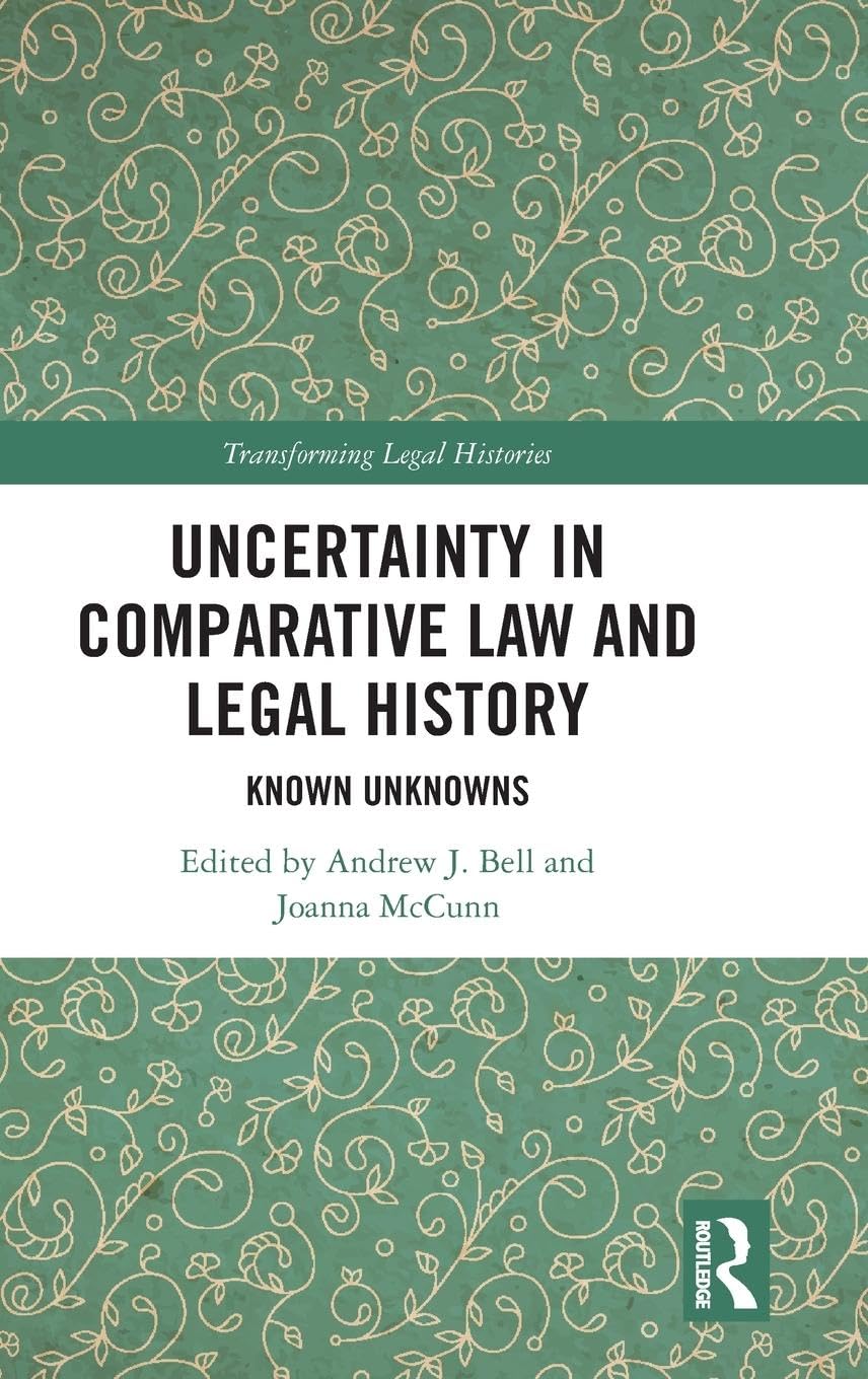 Uncertainty in Comparative Law and Legal History Contemporary literature