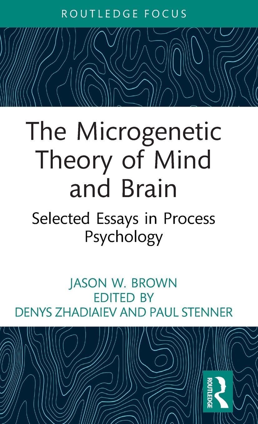 The Microgenetic Theory of Mind and Brain Medicine