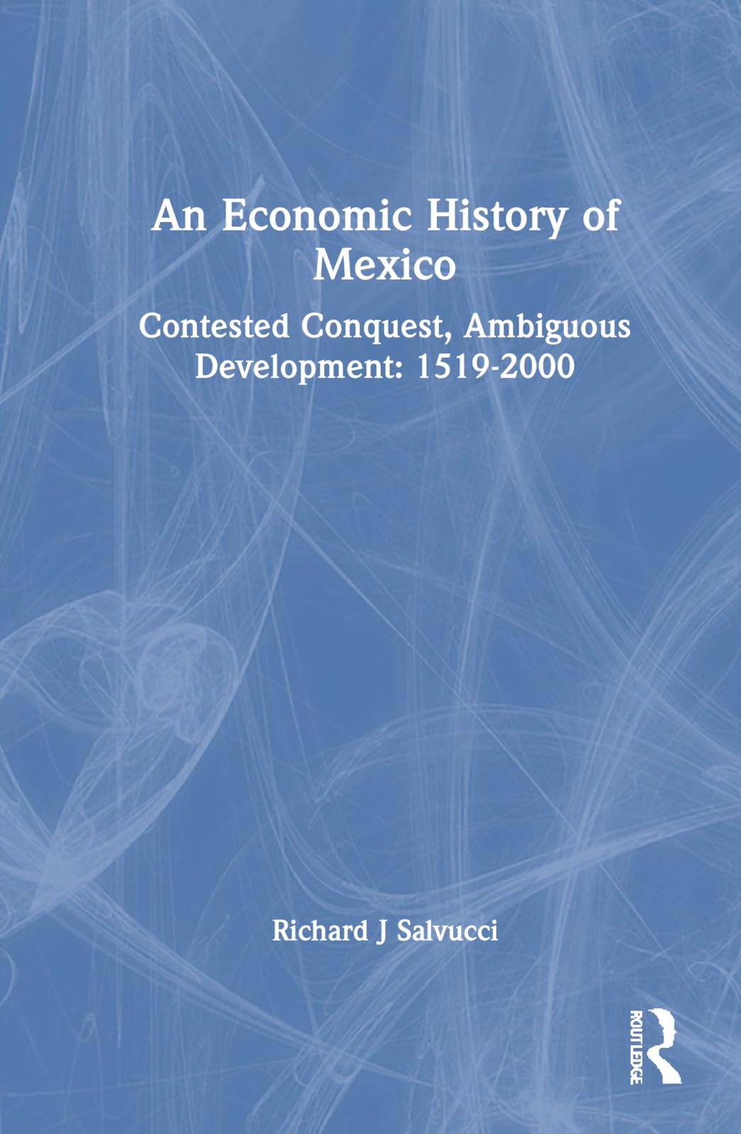 An Economic History of Mexico Law