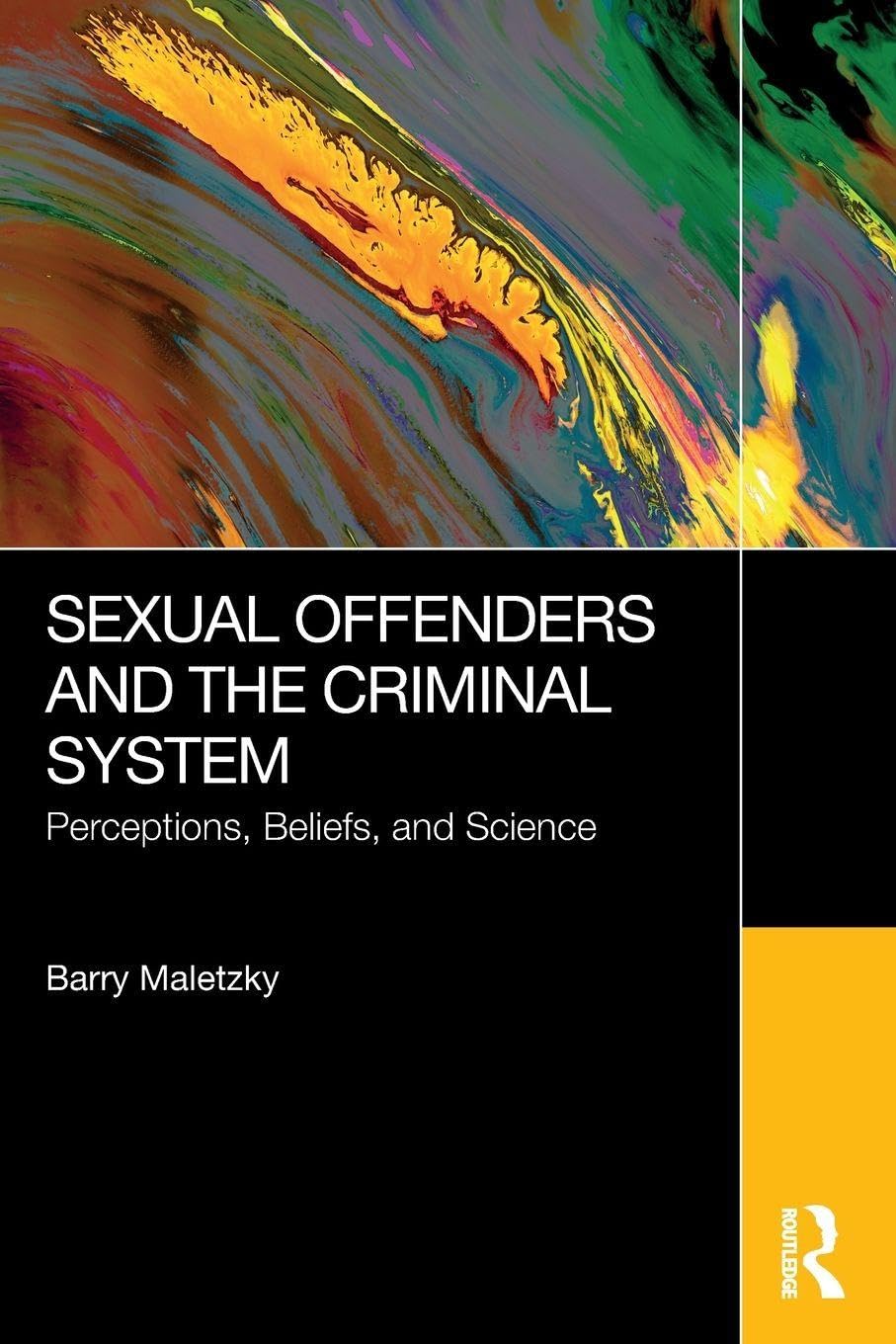 Sexual Offenders and the Criminal System Medicine