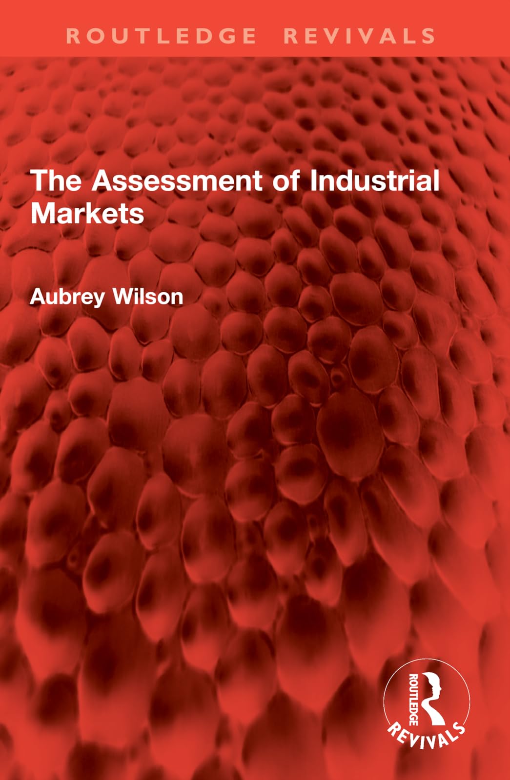 The Assessment of Industrial Markets Business, Finance & Career
