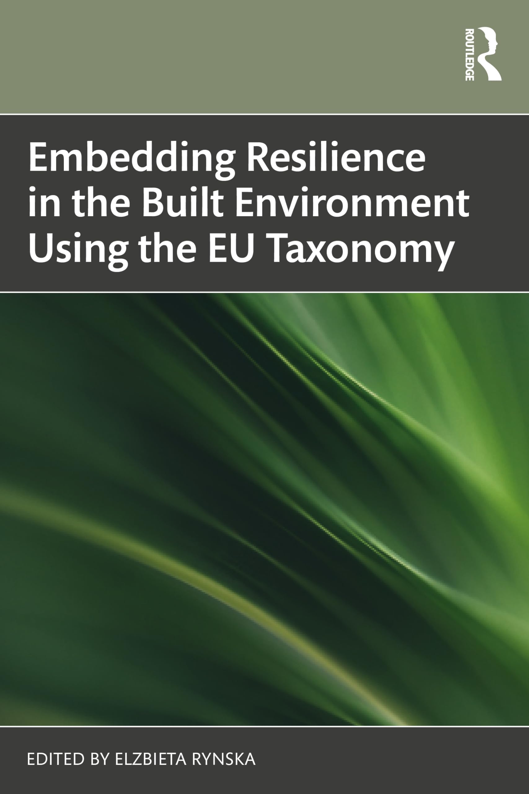 Embedding Resilience in the Built Environment Using the EU Taxonomy Law